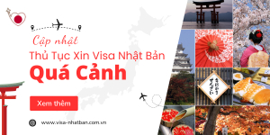 Cập nhật thủ tục xin visa quá cảnh Nhật Bản - transit Nhật Bản mới nhất